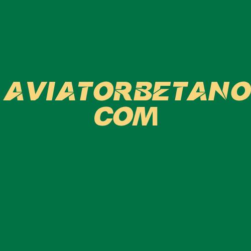 Logo da AVIATORBETANO